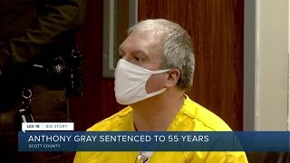 Anthony Gray sentenced to 55 years