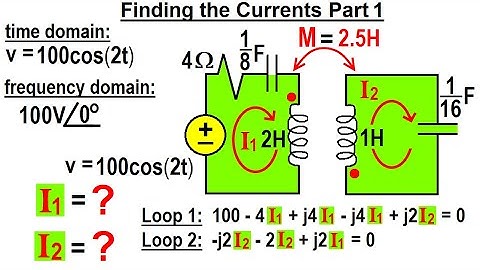 Electrical Engineering: Ch 14 Magnetic Coupling (29 of 55) Finding the Currents I1=?, I2=? Part 1