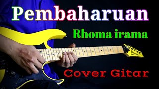 Pembaharuan - Rhoma Irama - Cover Gitar