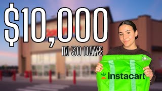 $10,000 In 30 Days With Instacart  Day 21