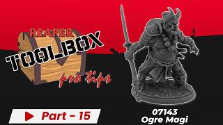 07143 Ogre Magi - Part 15