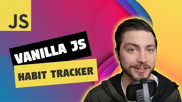 Build your own Habit Tracker in Vanilla JavaScript