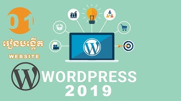 How To Create A Website With WordPress 2019 Part 01 khmer