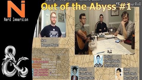 D&D 5e | Out of the Abyss #1! | Nerd Immersion