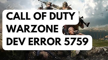How To Fix Call Of Duty Warzone Dev Error 5759