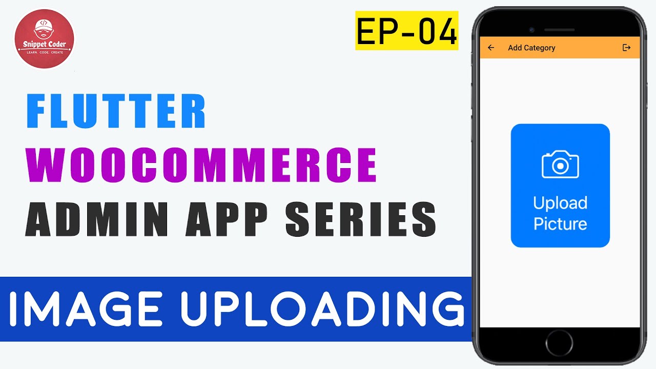 Flutter WooCommerce Admin App - EP 04 - Image Uploading 🔥🔥