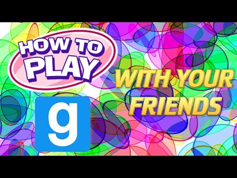 How To Play Gmod Sandbox With Your Friends! (Gmod Tutorial)