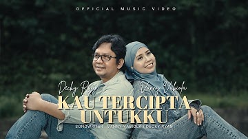 Vanny Vabiola Ft. Decky Ryan - Kau Tercipta Untukku (Official Music Video)