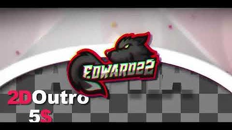 Edward22 | 2D Intro & Outro | 101 likes