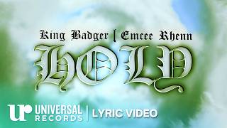 King Badger Emcee Rhenn - Holy Official Lyric Video