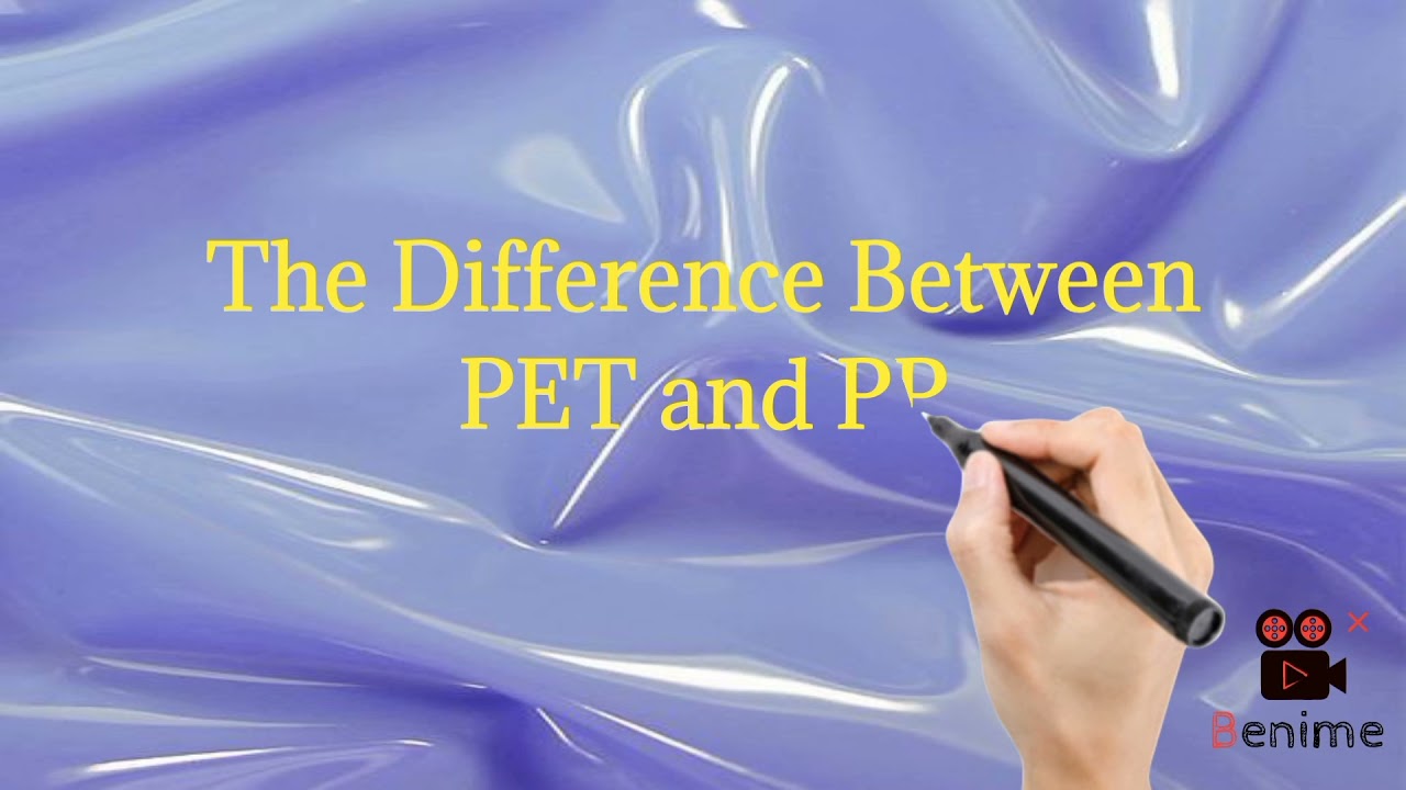 The Difference Between PET And PP YouTube The Difference Between PET And PP YouTube