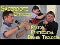 Pastor Pentecostal Dr. En Teologia Vs Sacerdote Católico