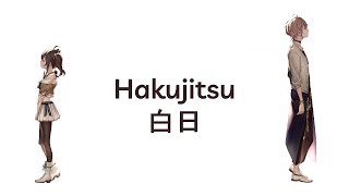 【Vietsub】Bạch Nhật「白日 / Hakujitsu」Natsuiro Matsuri x Rikka