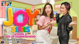 JOY Series Lesson 5: Joy In Thanksgiving