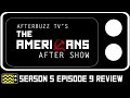 The Americans Season 5 Episode 9 Review & After Show | AfterBuzz TV