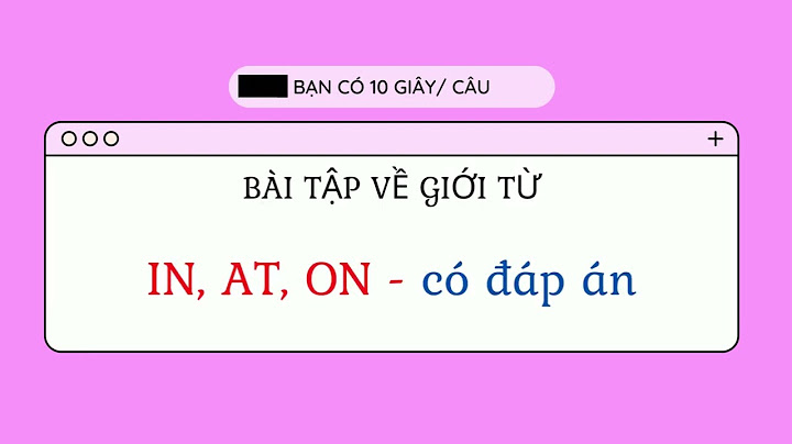 Bài tập phân loiaj từ tiếng anh có đáp án năm 2024