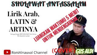 Sholawat Antassalam full lirik||Cover GUS ALDI #sholawatnabi