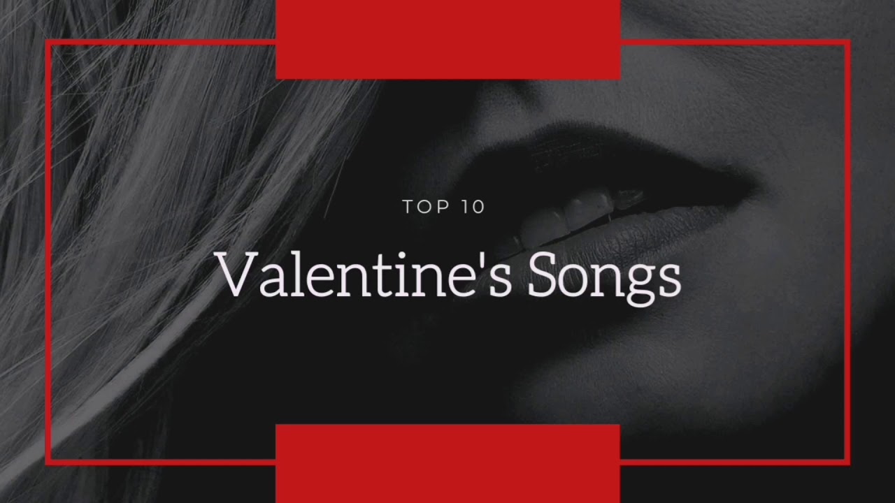 Top 10 Valentine's Songs - YouTube