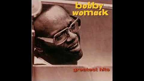 Bobby Womack - Greatest Hits (full album)