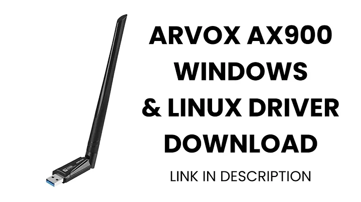 ARVOX AX900 WIFI 6 USB ADAPTER - WINDOWS & LINUX DRIVER DOWNLOAD
