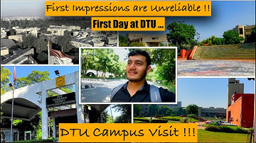 First Impressions are Unreliable !! | First Day at DTU | Delhi Technological University Campus Visit