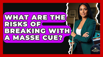 What Are The Risks Of Breaking With A Masse Cue? - Billiards Hustlers