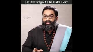 Do Not Regret The Fake Love💔 | Shri Aasaanji Motivational Speech Whatapp Status |