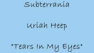 Tears in My Eyes - Uriah Heep