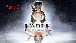 Fable / Ep 9 Playthrough