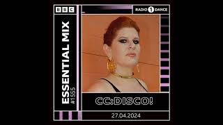 CCDisco! - Essential Mix #1555 (27-04-2024)