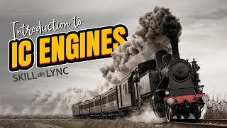 Introduction to IC Engines | Skill-Lync