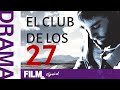 El Club de los 27 // Película Completa Doblada // Drama // Film Plus Español