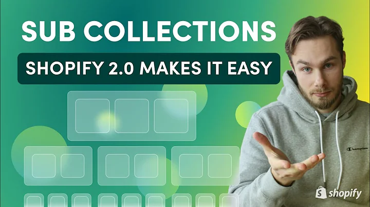 Boost Your Shopify Store with Sub-Collections in 2.0