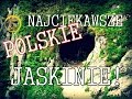 Zota pitka najciekawsze polskie jaskinie