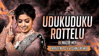 Udukuduku Rottelu - BENAZIR vs FREAKY - Dj Praveen PG × Vishnu Remix