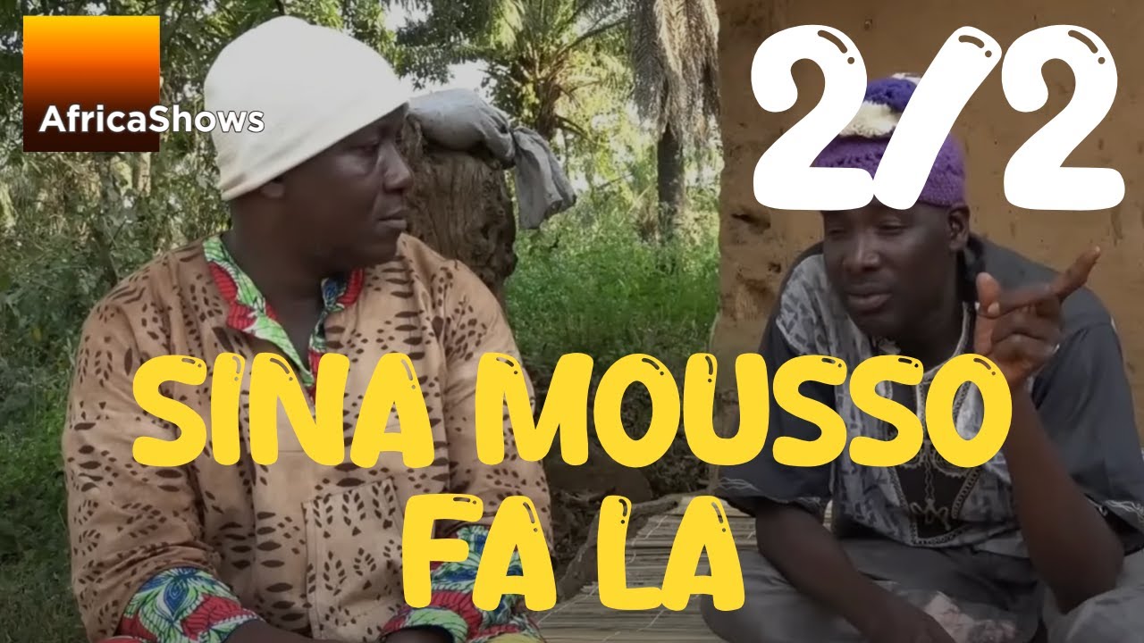 SINA MOUSSO FA LA 2sur2 VERSION INTEGRALE MALINKE