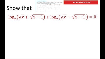Prove Logarithmic Identities. log_a(sqrt(x) + sqrt(x-1)) + log_a (sqrt(x) - (sqrt(x-1) = 0