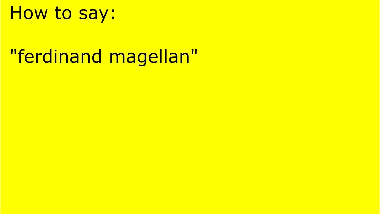 how-to-pronounce-ferdinand-magellan-youtube