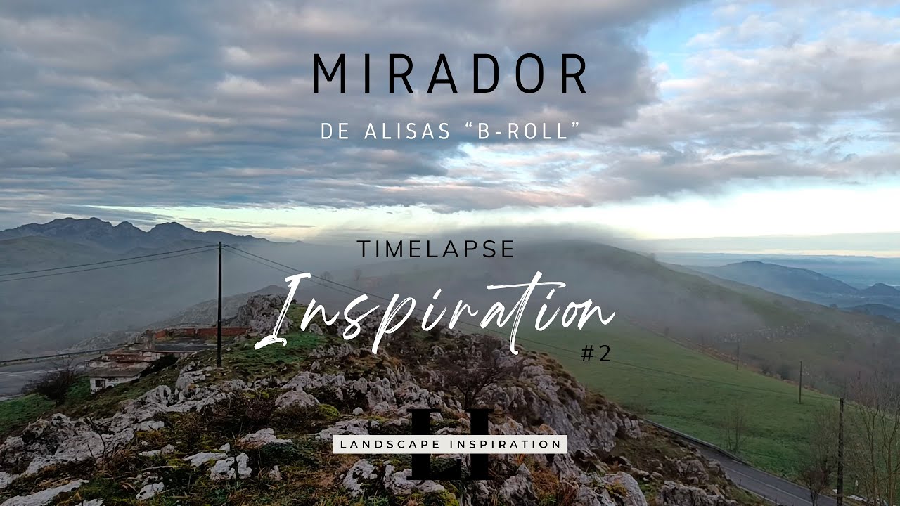🇪🇸 Timelapse Inspiration #2 - Sunrise at Mirador de Alisas, Cantabria, Spain 🇪🇸