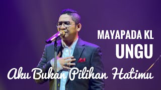 AKU BUKAN PILIHAN HATIMU Mayapada Ungu Live In Kuala Lumpur 2024