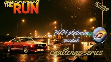 Need for Speed The Run Challenge Series All Platinum Medal/No Resets %100