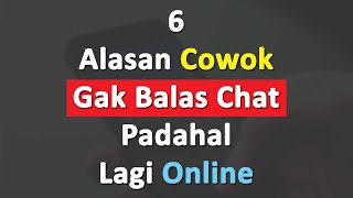6 Alasan Cowok Gak Balas Chat Padahal Lagi Online