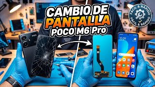 Cambio De Pantalla Poco M6 Pro