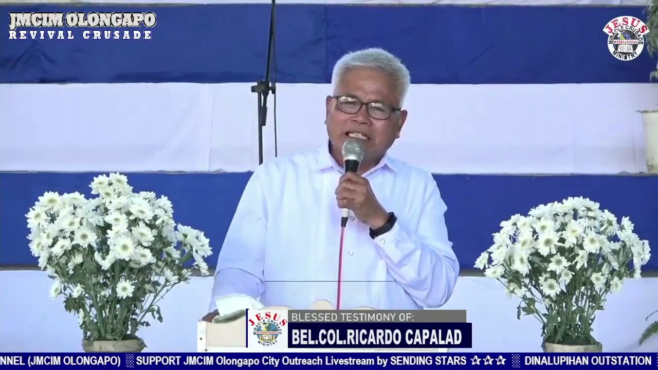 Bel. COL. RICARDO CAPALAD Testimony || JMCIM Olongapo City Outreach