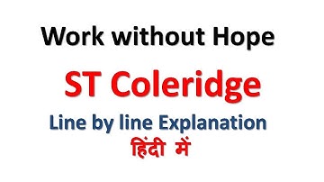 Work without Hope by Samuel Taylor Coleridge ( Analysis in Hindi by Prateek Sir )