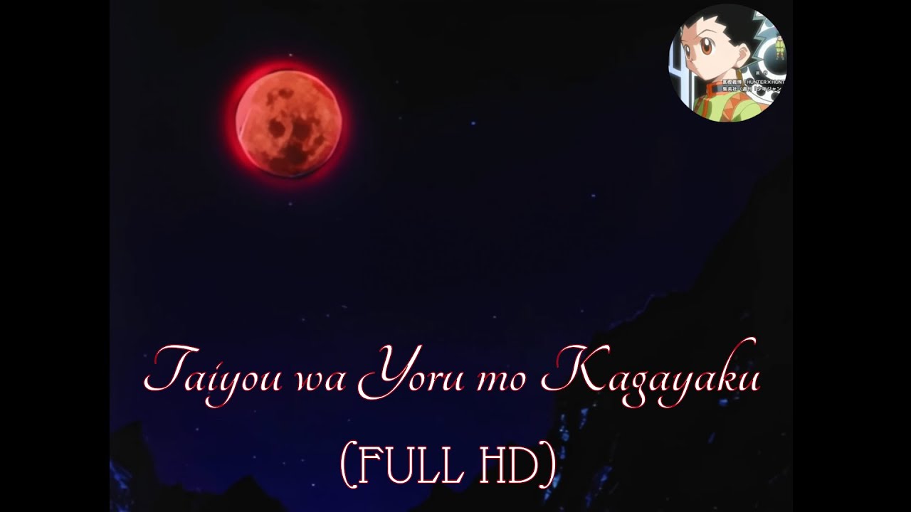Hunter X Hunter (1999) - Opening 2: Taiyou wa Yoru mo Kagayaku