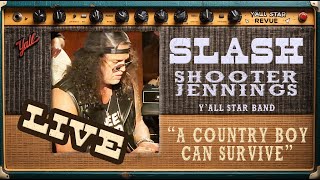 Slash & Shooter Jennings Perform Hank Jr.’s ‘A Country Boy Can Survive’ | Y’all Star Revue / Sho-Bud