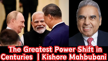 The Greatest Power Shift in Centuries — The End of Western Dominance｜Kishore Mahbubani