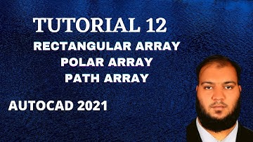 AUTOCAD BEGINNERS LEVEL TUTORIAL 12.(RECTANGULAR, POLAR AND PATH ARRAY IN AUTOCAD 2021)