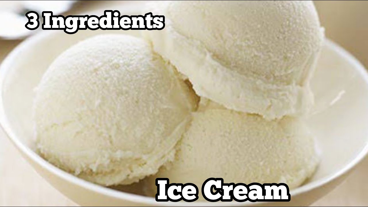 Homemade Ice Cream (only 3 - Ingredients) | Wheat Flour Ice Cream ...